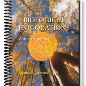 Solutions Manual for Biological Explorations A Human Approach 6th Edition by Gunstream