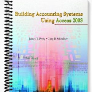 Solutions Manual for Building Accounting Systems Using Access 2003 3rd Edition by Perry
