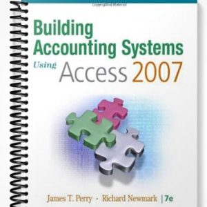 Solutions Manual for Building Accounting Systems Using Access 2007 7th Edition by Perry