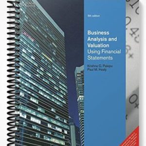 Solutions Manual for Business Analysis Valuation Using Financial Statements 5th Edition by Palepu