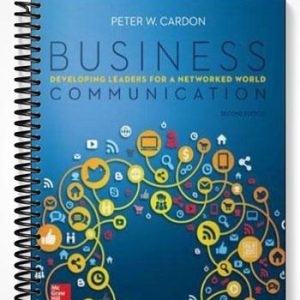 Solutions Manual for Business Communication Developing Leaders for a Networked World 2nd Edition by Cardon