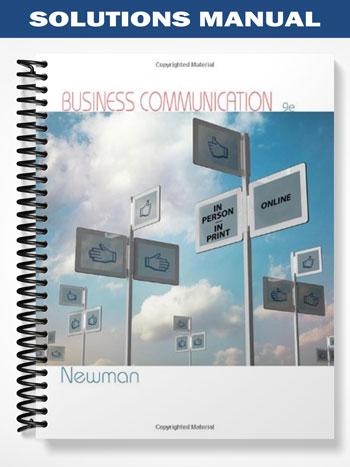 Solutions Manual for Business Communication In Person In Print Online 9th Edition by Amy Newman