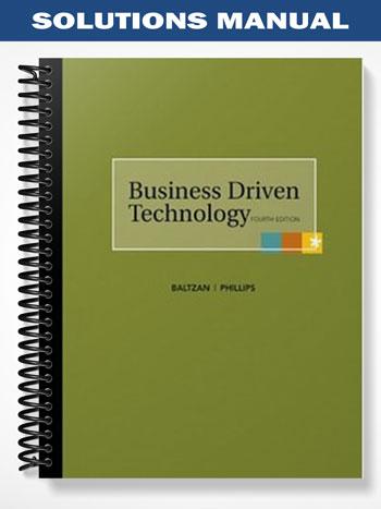 Solutions Manual for Business Driven Technology 4th Edition by Baltzan