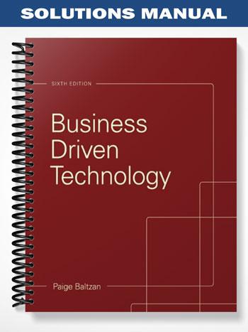 Solutions Manual for Business Driven Technology 6th Edition by Baltzan