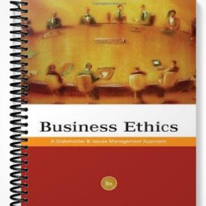 Solutions Manual for Business Ethics A Stakeholder and Issues Management Approach 5th Edition by Weiss