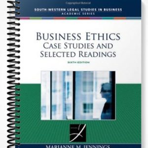 Solutions Manual for Business Ethics Case Studies and Selected Readings 6th Edition by Jennings