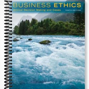 Solutions Manual for Business Ethics Ethical Decision Making & Cases 10th Edition by Ferrell