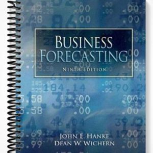 Solutions Manual for Business Forecasting 9th Edition by Hanke