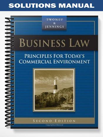 Solutions Manual for Business Law Principles for Todays Commercial Environment 2nd Edition by Twomey