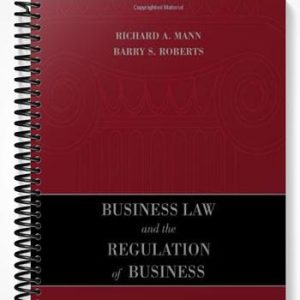 Solutions Manual for Business Law and the Regulation of Business 10th Edition by Mann