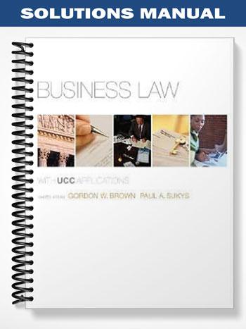 Solutions Manual for Business Law with UCC Applications 12th Edition by Brown