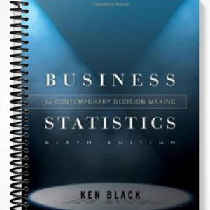 Solutions Manual for Business Statistics Contemporary Decision Making 6th Edition by Black