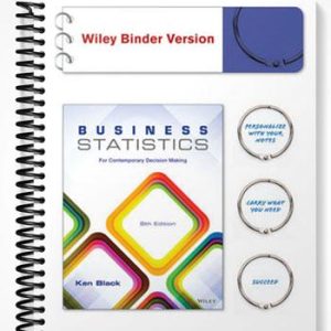Solutions Manual for Business Statistics For Contemporary Decision Making 8th Edition by Black