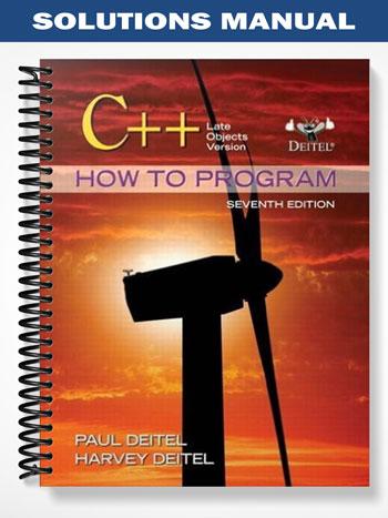 Solutions Manual for C++ How to Program 7th Edition by Deitel