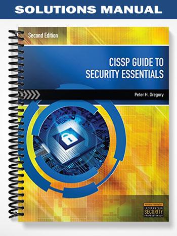 Solutions Manual for CISSP Guide to Security Essentials 2nd Edition by Gregory