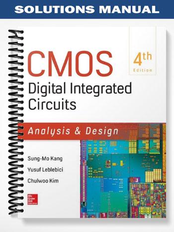 Solutions Manual for CMOS Digital Integrated Circuits Analysis & Design 4th Edition by Kang