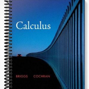 Solutions Manual for Calculus 1st Edition by Briggs