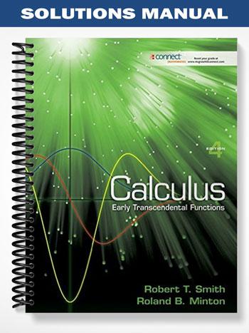 Solutions Manual for Calculus Early Transcendental Functions 4th Edition by Smith