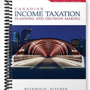 Solutions Manual for Canadian Income Taxation 2014 2015 Planning and Decision Making 17th Edition by Buckwold