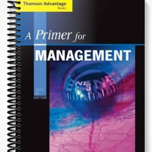 Solutions Manual for Cengage Advantage Books A Primer for Management 2nd Edition by Dumler