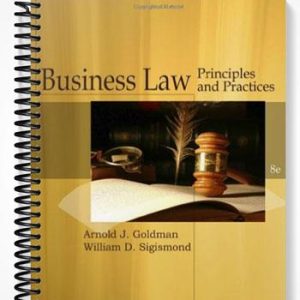 Solutions Manual for Cengage Advantage Books Business Law 8th Edition by Goldman