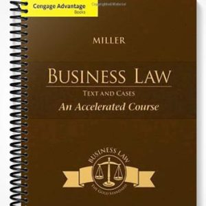 Solutions Manual for Cengage Advantage Books Business Law Text & Cases An Accelerated Course 1st Edition by Miller
