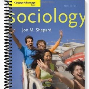 Solutions Manual for Cengage Advantage Books Sociology 10th Edition by Shepard