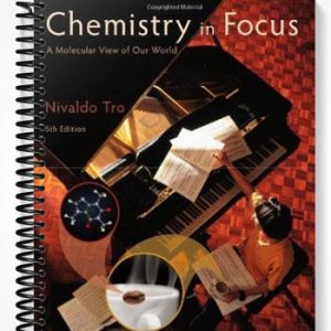 Solutions Manual for Chemistry in Focus A Molecular View of Our World 5th Edition by Tro