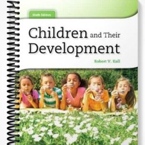 Solutions Manual for Children and Their Development 6th Edition by Kail