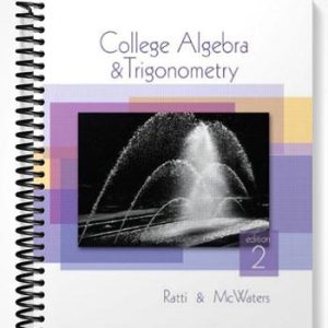 Solutions Manual for College Algebra and Trigonometry 2nd Edition by Ratti