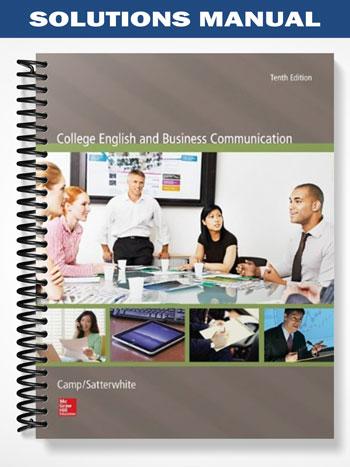 Solutions Manual for College English and Business Communication 10th Edition by Camp
