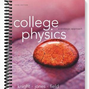 Solutions Manual for College Physics A Strategic Approach 3rd Edition by Knight