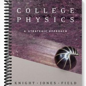 Solutions Manual for College Physics A Strategic Approach with MasteringPhysics 1st Edition by Knight