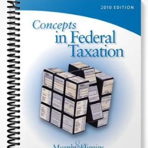 Solutions Manual for Concepts in Federal Taxation 2010 17th Edition by Murphy