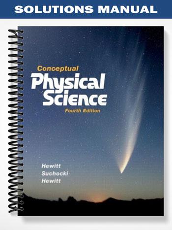 Solutions Manual for Conceptual Physical Science 4th Edition by Hewitt