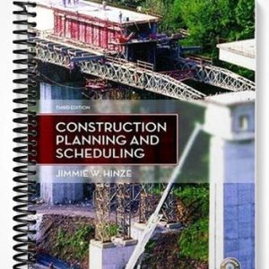 Solutions Manual for Construction Planning and Scheduling 3rd Edition by Hinze