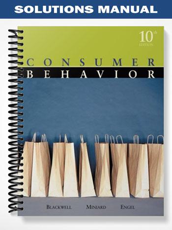 Solutions Manual for Consumer Behavior 10th Edition by Blackwell