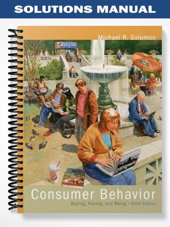Solutions Manual for Consumer Behavior 9th Edition by Solomon