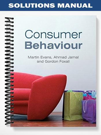 Solutions Manual for Consumer Behaviour 2006 1st Edition by Evans