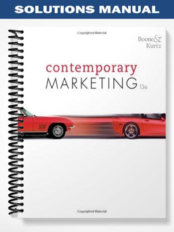 Solutions Manual for Contemporary Marketing 13th Edition by Boone