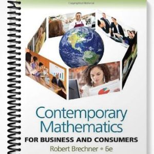 Solutions Manual for Contemporary Mathematics for Business and Consumers 6th Edition by Robert Brechner