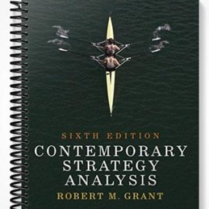 Solutions Manual for Contemporary Strategy Analysis Concepts Techniques Applications 6th Edition by Grant