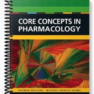 Solutions Manual for Core Concepts in Pharmacology 2nd Edition by Holland