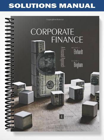 Solutions Manual for Corporate Finance 4th Edition by Ehrhardt