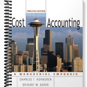 Solutions Manual for Cost Accounting 12th Edition by Horngren