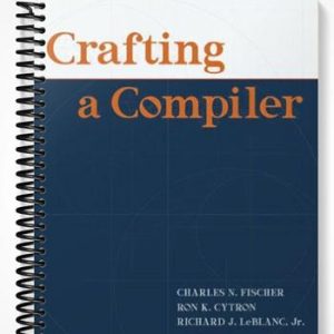 Solutions Manual for Crafting A Compiler 1st Edition by Fischer