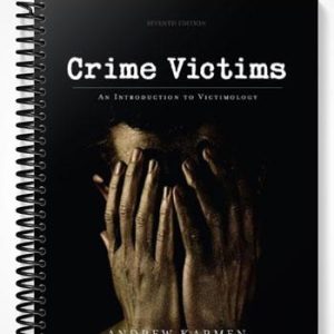 Solutions Manual for Crime Victims An Introduction to Victimology 7th Edition by Andrew Karmen