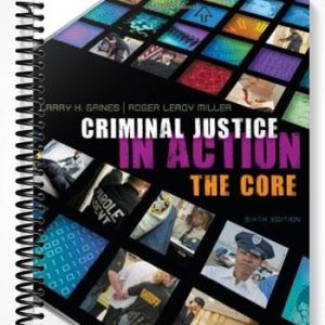 Solutions Manual for Criminal Justice in Action 6th Edition by Gaines