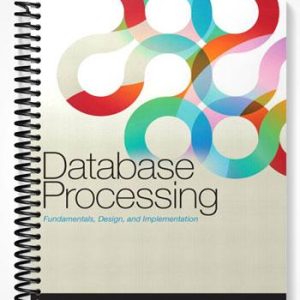 Solutions Manual for Database Processing 12th Edition by Kroenke