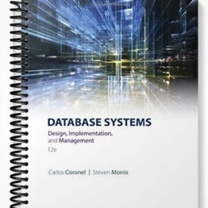 Solutions Manual for Database Systems Design Implementation and Management 12th Edition by Coronel